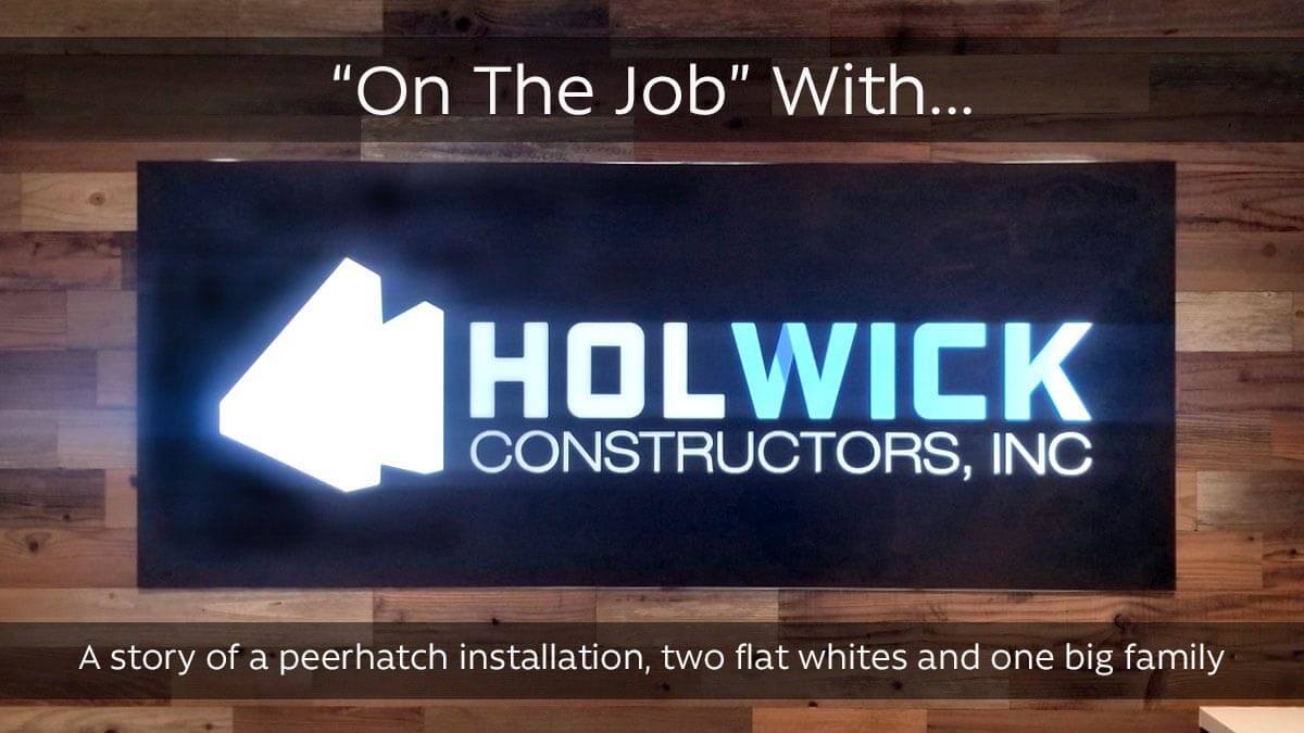 On The Job with Holwick Constructors Inc.
