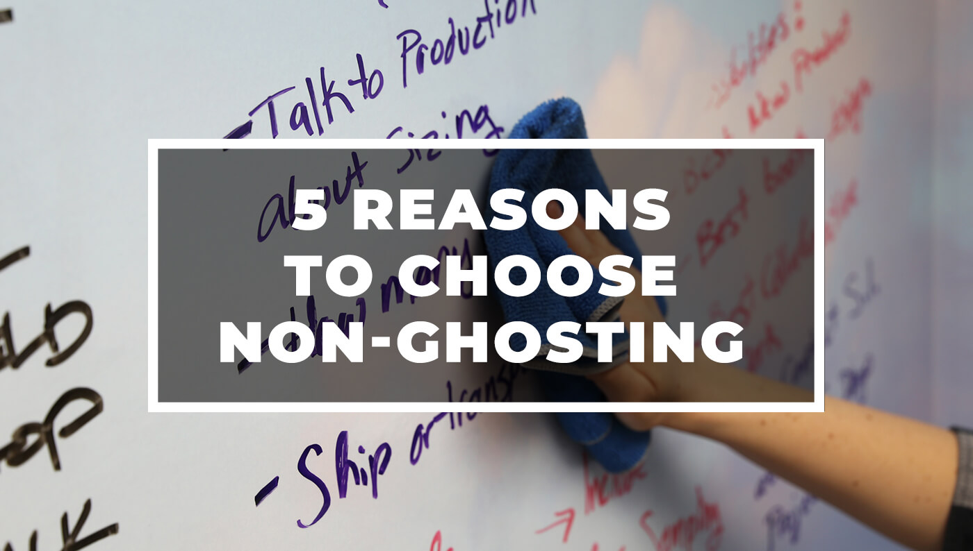 5 Reasons To Choose Non-Ghosting